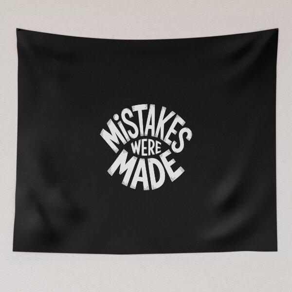 Item preview, Mistakes Were Made designed and sold by jkrphoto.