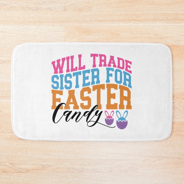 Item preview, Will Trade Sister for Easter Candy - Funny Sibling Spring Aesthetic designed and sold by FuzionRaptor.