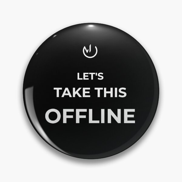 Item preview, Let’s Take This Offline – Funny Corporate Meeting Humor designed and sold by mostly_offline.