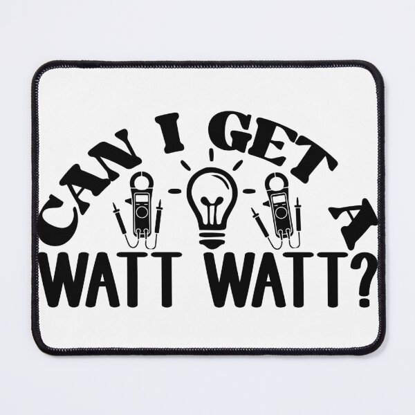 Item preview, Can I Get A Watt Watt - Funny Electrician Trade Profession Humor designed and sold by FuzionRaptor.