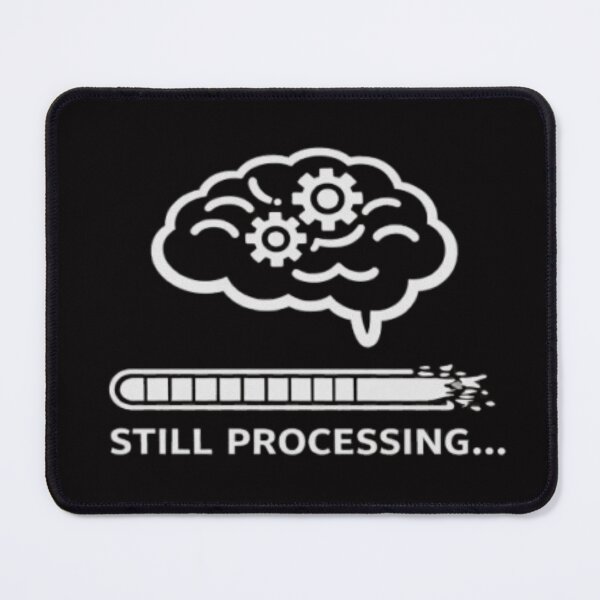 Item preview, Funny Overthinking Brain – Still Processing Shirt designed and sold by MS-DesignArt.
