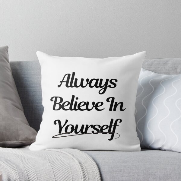 Item preview, Always Believe In Your Self Motivation Typography Arts designed and sold by The Daily Progress.