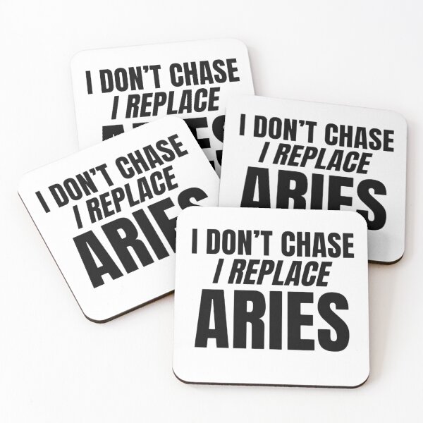Item preview, I Don’t Chase I Replace Aries – Savage Zodiac Quote Design for Aries designed and sold by Aisha Creates.