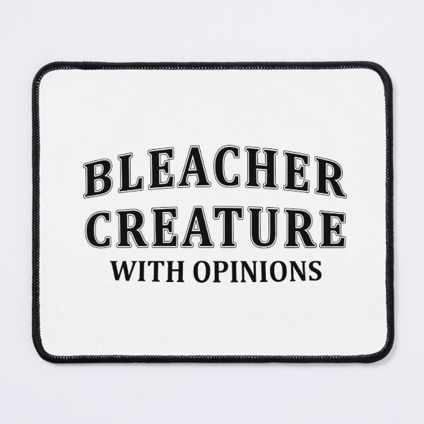 Item preview, bleacher creature with opinions, funny Sports,Game Day designed and sold by CloudyPress.