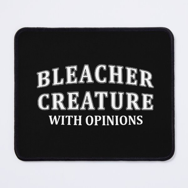 Item preview, bleacher creature with opinions, funny Sports,Game Day designed and sold by CloudyPress.