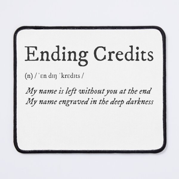 Item preview, Ending Credits designed and sold by yalcoholic.
