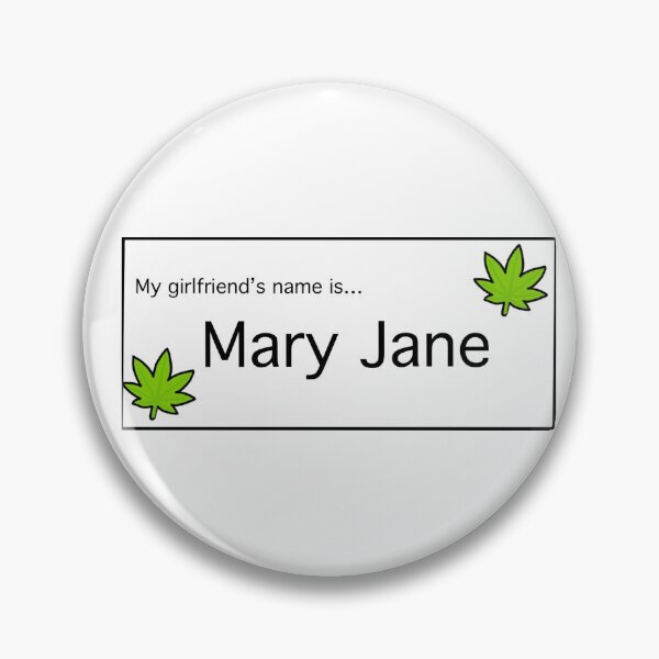 Item preview, My girlfriend’s name is Mary Jane pot leaf cannabis sticker getting high humor Mary Jane  marijuana designed and sold by OneCatShop.