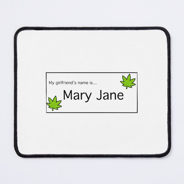 Item preview, My girlfriend’s name is Mary Jane pot leaf cannabis sticker getting high humor Mary Jane  marijuana designed and sold by OneCatShop.