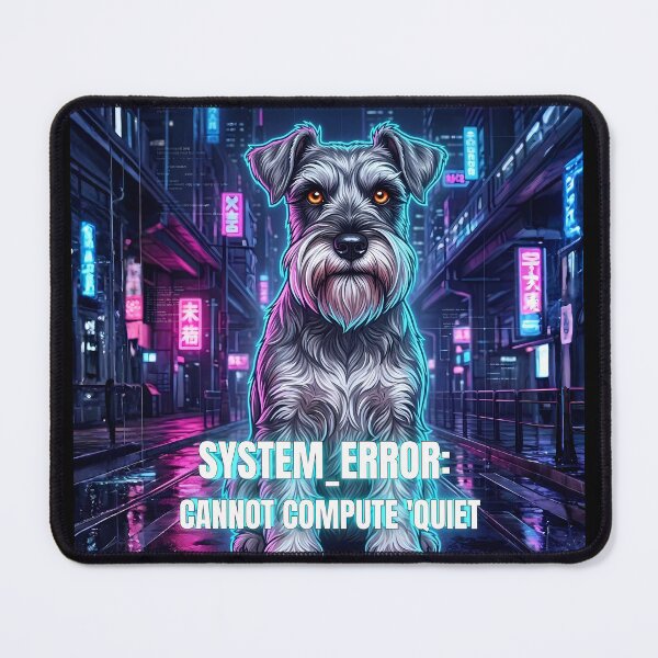 Item preview, System Error Cannot Compute Quiet - Funny Neon Schnauzer Cyberpunk Art designed and sold by C360 Studio.