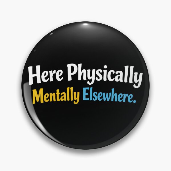 Item preview, Sarcasm Here Physically Mentally Elsewhere Funny Men's Gear designed and sold by DynamicDesign.