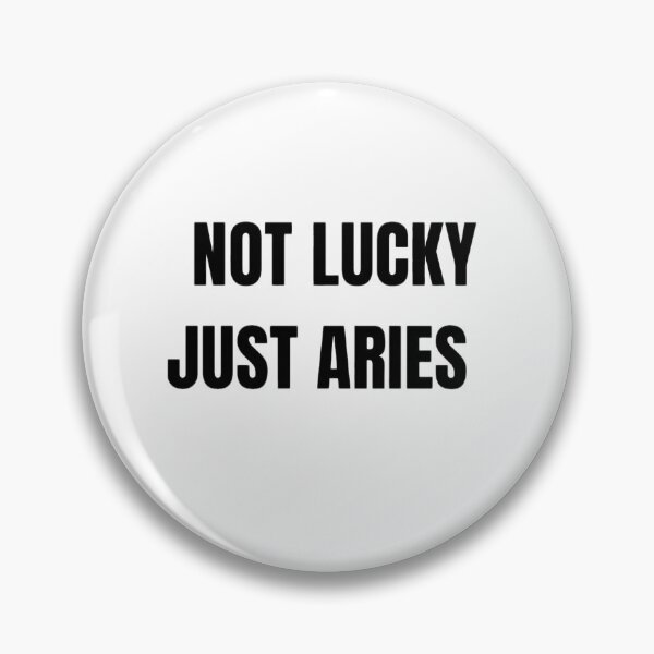 Item preview, Not Lucky Just Aries – Confident Zodiac Quote Design for Aries designed and sold by Aisha Creates.