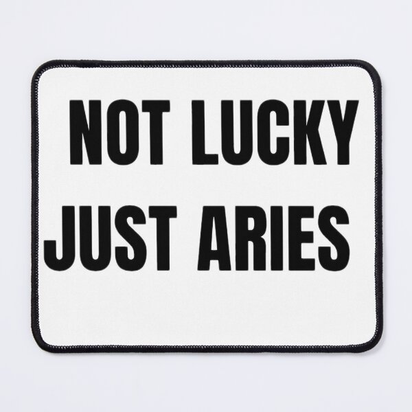 Item preview, Not Lucky Just Aries – Confident Zodiac Quote Design for Aries designed and sold by Aisha Creates.