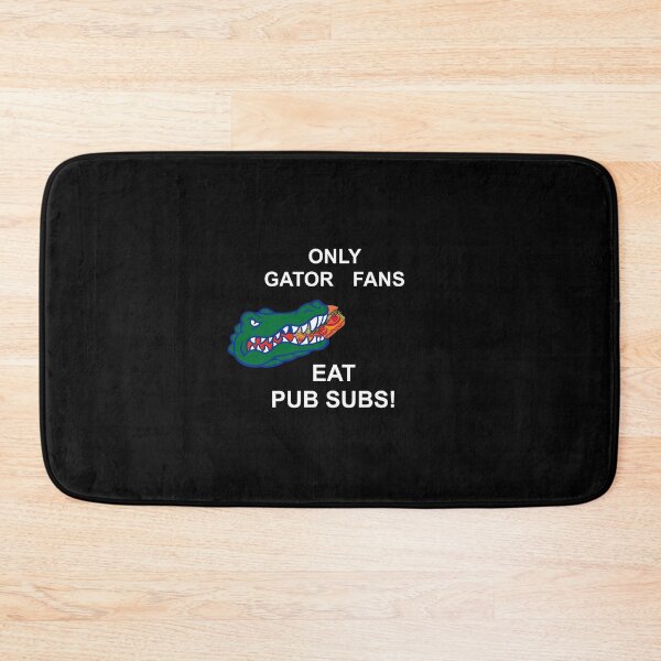 Item preview, ONLY GATORS FANS EAT Pub Subs Black Background, ONLY GATORS FANS EAT Publix Subs Black Background designed and sold by OneCatShop.