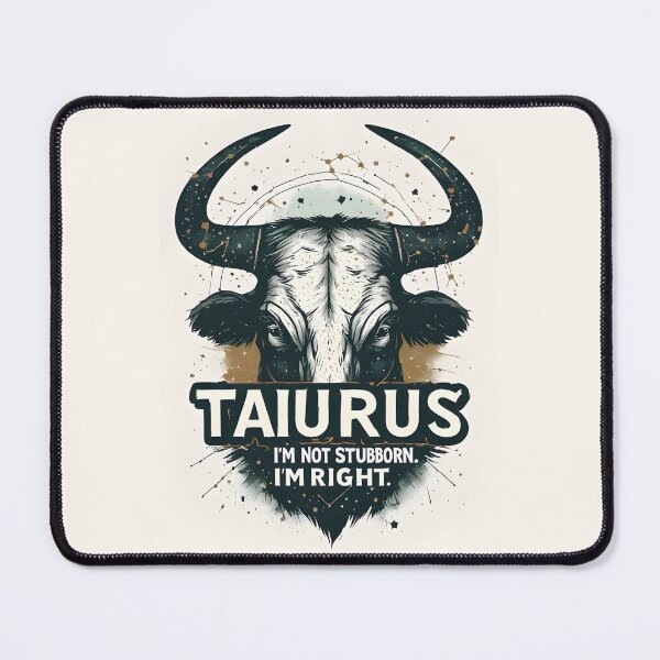 Item preview, Funny Taurus Zodiac Gift I'm Not Stubborn Right designed and sold by owi-art.