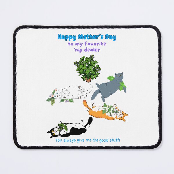 Item preview, Cat Happy Mother's Day My Favorite 'nip Dealer designed and sold by MYCatStuff.