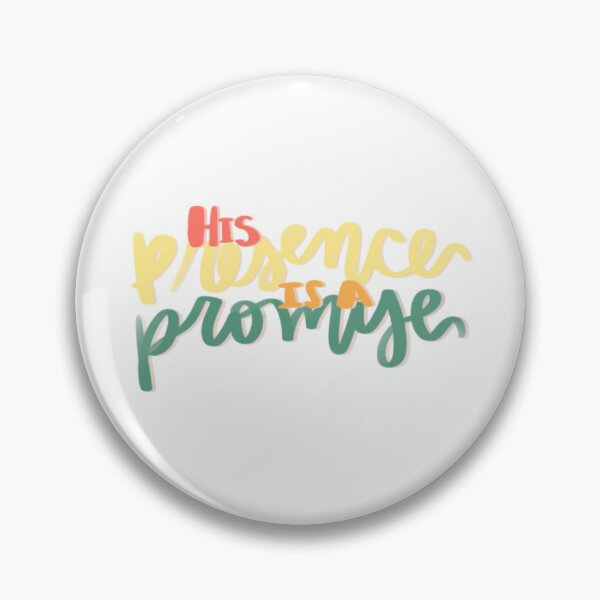 Item preview, His Presence is a Promise designed and sold by kaylagracemiller.