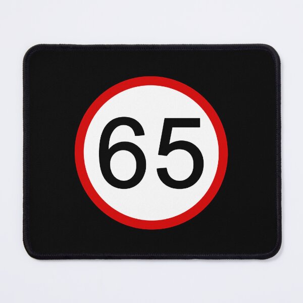 Item preview, Speed Limit 65 with Red Circle, Road Sign, Age Sign, Novelty Sign designed and sold by AASparksDesigns.