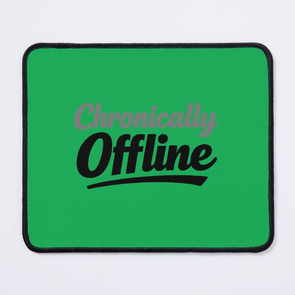 Item preview, Chronically Offline Bold Modern Quote Design – Funny Introvert Mood designed and sold by DesignHouse07.