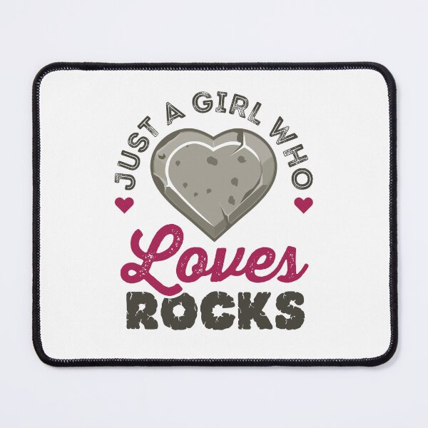 Item preview, Just a Girl Who Loves Rocks Rock Collector Rockhound designed and sold by jaygo.