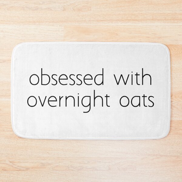 Item preview, obsessed with overnight oats designed and sold by Ice Breakers .