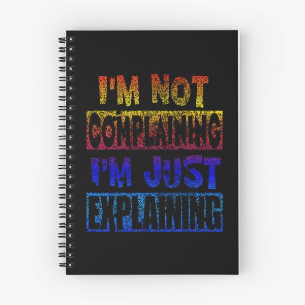 Item preview, I'M NOT COMPLAINING I'M EXPLAINING! - Distressed Gradient designed and sold by potluck.