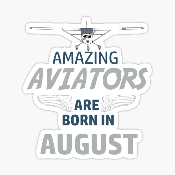 Artikel-Vorschau von Amazing Aviators werden im August geboren Pilot's Geburtstag Tee-Cessna 150 Edition, designt und verkauft von RealPilotDesign.