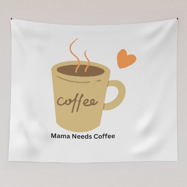 Item preview, Mama Needs Coffee Cute Coffee Cup Design designed and sold by CozyMomDesigns.