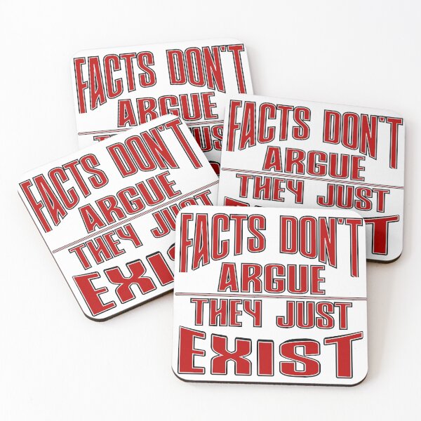 Item preview, Facts Don't Argue - They Just Exist designed and sold by MSM Designs.