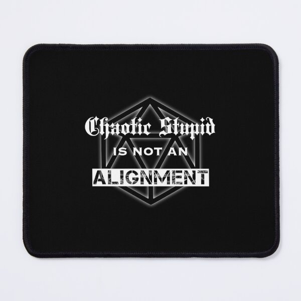 Item preview, Chaotic Stupid Funny Tabletop RPG Meme designed and sold by tcygmafem48.