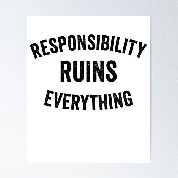 Item preview, Sarcasm Responsibility Ruins Everything Funny Men's Gear designed and sold by DynamicDesign.