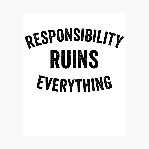 Item preview, Sarcasm Responsibility Ruins Everything Funny Men's Gear designed and sold by DynamicDesign.