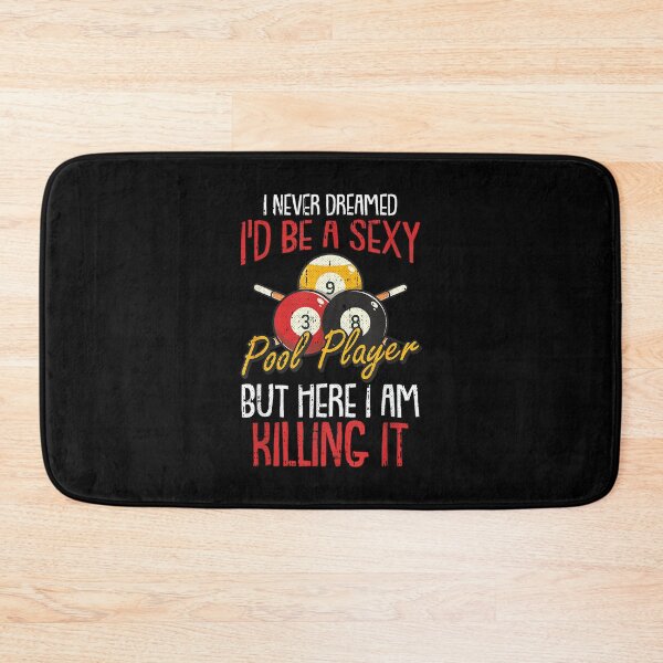 Item preview, I Never Dreamed Billiards Pool Player Funny Sports Snooker designed and sold by RichardXRichard.