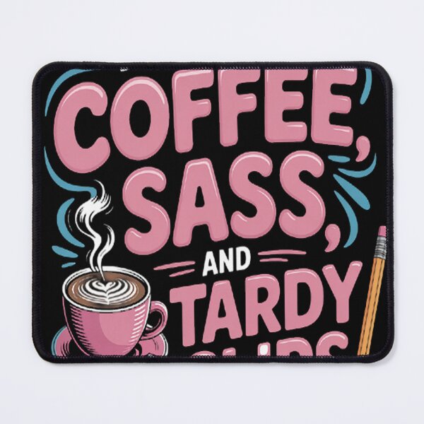 Item preview, Coffee Sass And Tardy Slips Lifes Brew designed and sold by StuffNestie.
