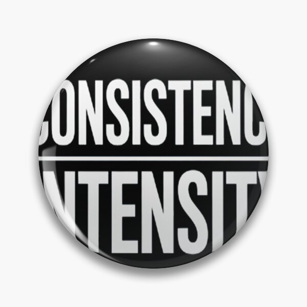 Item preview, Consistency Over Intensity - Motivational designed and sold by StuffNestie.