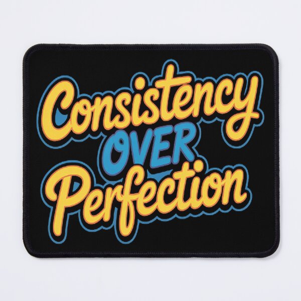 Item preview, Consistency Over Perfection Motivational designed and sold by StuffNestie.