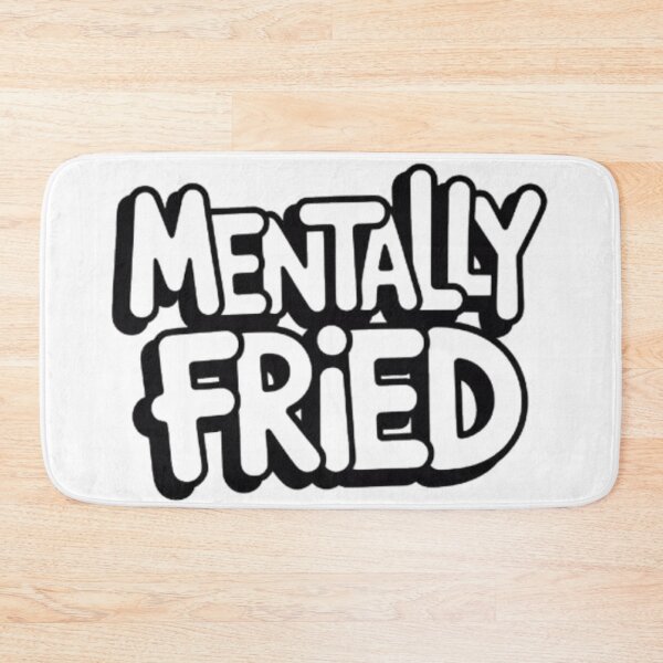 Item preview, Mentally Fried Bold Bubble Letter Streetwear Graphic designed and sold by NewUSShop.