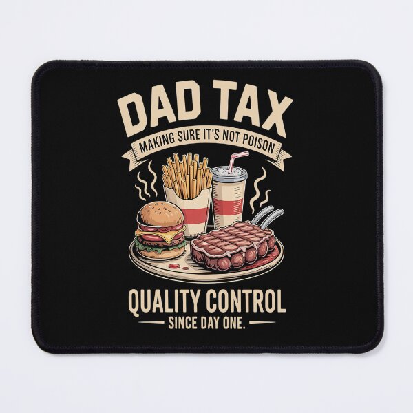 Item preview, Dad Tax Making Sure It's Not Poison Funny Father's Day1 copy designed and sold by StuffNestie.
