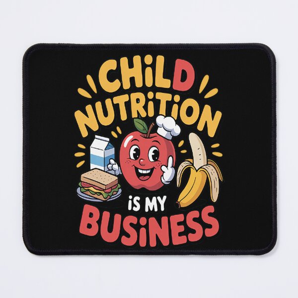 Item preview, Child Nutrition Is My Business A Healthy Mission designed and sold by LacostCarl.