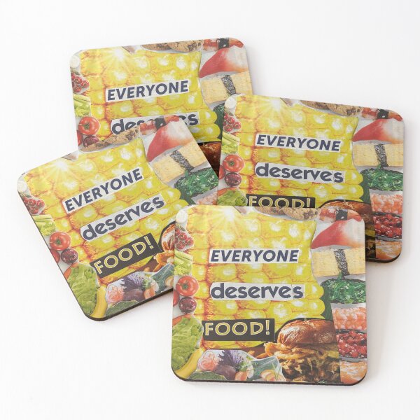 Item preview, Everyone Desrves Food designed and sold by georgiasf.