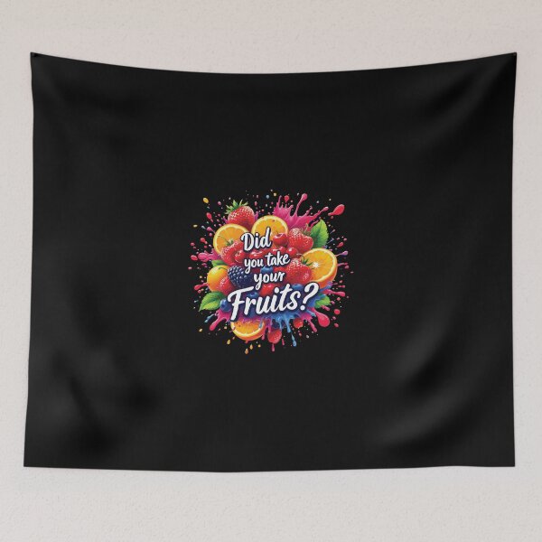 Item preview, Did You Take Your Fruits designed and sold by Shuvra Gain.