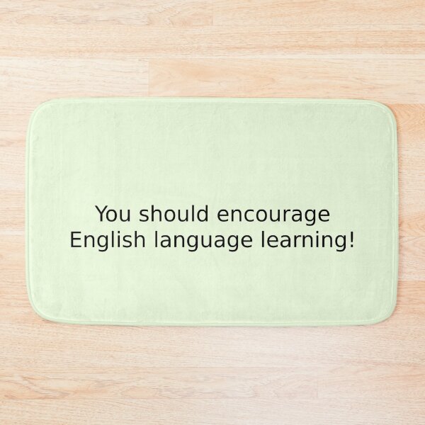 Item preview, You should encourage English language learning! designed and sold by English Learning.