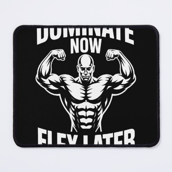 Item preview, Dominate Now Flex Later - Gym Humor for Bodybuilders Lifters designed and sold by SignaturalGen.