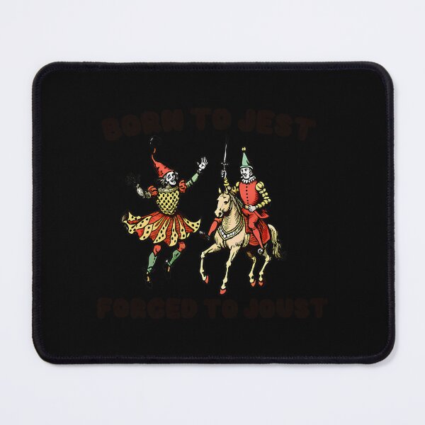 Item preview, Born To Jest Forced To Joust Medieval Meme designed and sold by amziwcfogwz22.