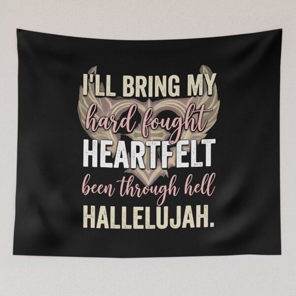 Item preview, I'll Bring My Hard Fought Heartfelt Hallelujah designed and sold by Dressed For  Duty.