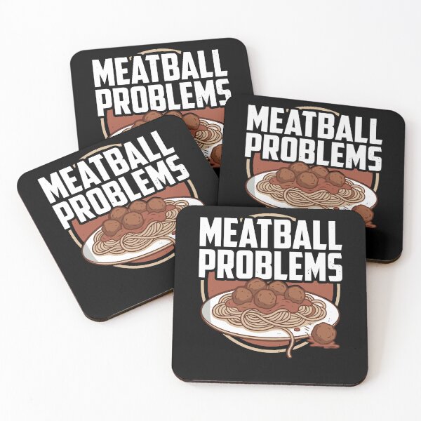 Item preview, Meatball Problems Italian Italy Food Cuisine Humor designed and sold by Dressed For  Duty.