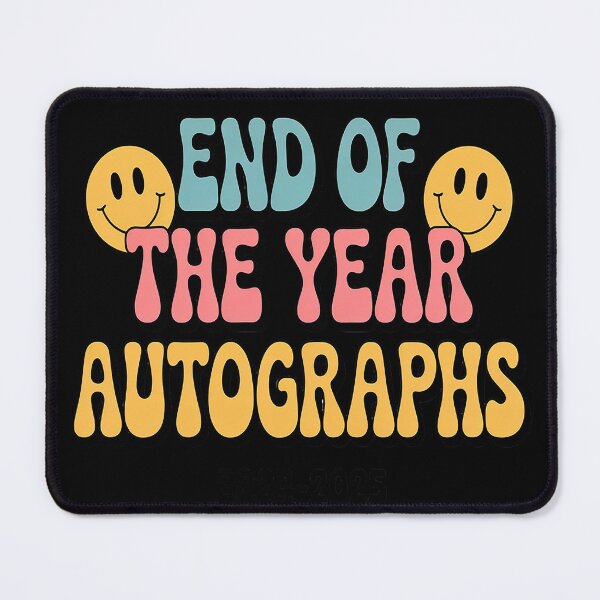 Item preview, End Of The Year Autographs 2024-2025 Last Day of School designed and sold by TeamLequid.