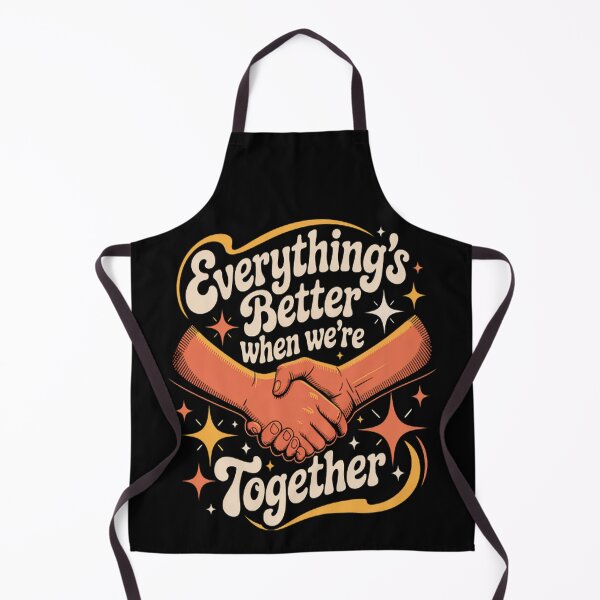 Item preview, Everything's Better When We re Together Cool Sayings _1_1 designed and sold by TeamLequid.