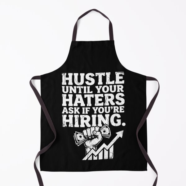 Item preview, Hustle Until Your Haters Ask If You're Hiring Entrepreneur designed and sold by Dressed For Duty.