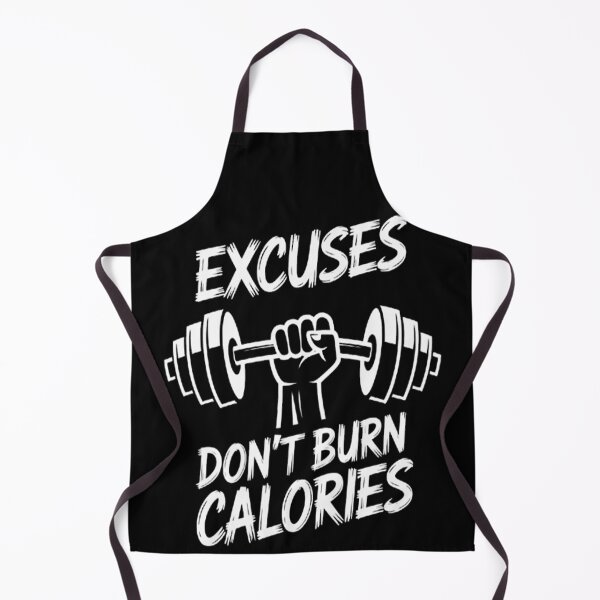 Item preview, Excuses Don't Burn Calories Gym Fitness designed and sold by TeamLequid.