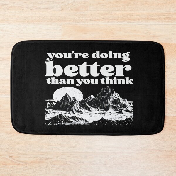 Item preview, You’re Doing Better Than You Think – Encouraging Quote with Mountain Illustration designed and sold by Bright Nest Studio.